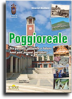 Poggioreale, amid past, present and future